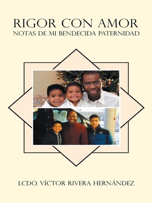 cover image of Rigor Con Amor Notas De Mi Bendecida Paternidad
